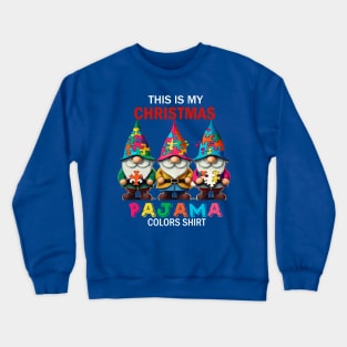 Gnomes. This is my Christmas Pajama Colors shirt. Gnomies Crewneck Sweatshirt